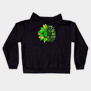 Its Okay To Not Be Okay Sunflower Mental Health Awareness Kids Hoodie